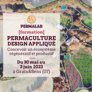 Permaculture Design Appliqué / Micro Ferme Diversifiée @ à l'Oasis Grain&Sens